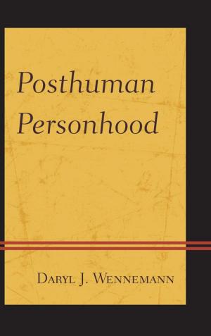 Cover of the book Posthuman Personhood by Kathy R. Fox, Chelsey Bahlmann, Joy Foster Hughes, Melissa Milstead
