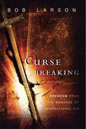Cover of the book Curse Breaking by Larry Sparks, James W. Goll, Tommy Tenney, John Kilpatrick, Don Nori Sr., Corey Russell, Banning Liebscher, Michael L. Brown, PhD, Bill Johnson
