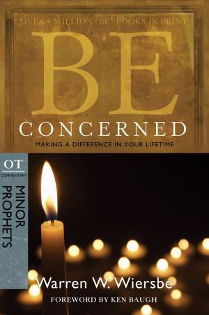 bigCover of the book Be Concerned (Minor Prophets) by 