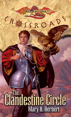 Cover of the book The Clandestine Circle by Margaret Weis, Tracy Hickman