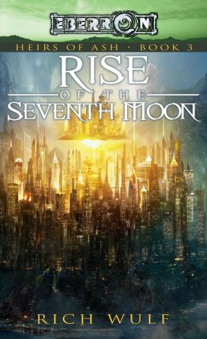 Cover of the book Rise of the Seventh Moon by R.A. Salvatore