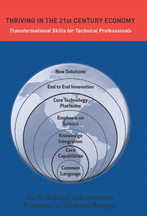 Cover of the book Thriving in the 21st Century Economy Transformational Skills for Technical Professionals by James G. Skakoon