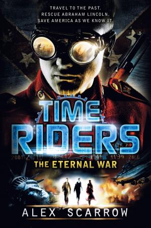 Cover of the book TimeRiders: The Eternal War by Roswell Angier