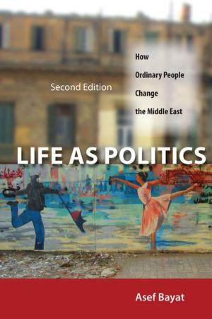Cover of the book Life as Politics by Jennifer Garvey Berger, Keith Johnston