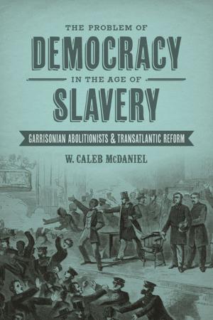 Cover of the book The Problem of Democracy in the Age of Slavery by Terry Hummer