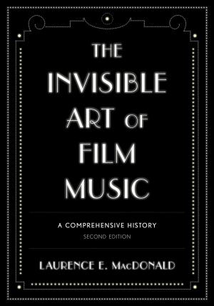 Cover of the book The Invisible Art of Film Music by Curwen Best