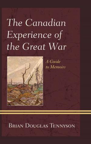 Cover of the book The Canadian Experience of the Great War by Bryan M. Carson