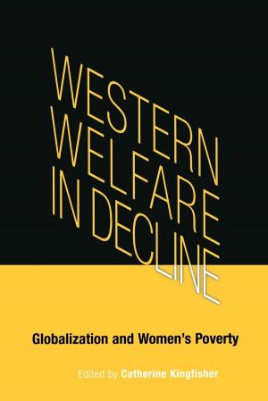 Cover of the book Western Welfare in Decline by Cornelia H. Dayton, Sharon V. Salinger