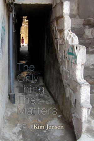 Cover of the book The Only Thing That Matters by Hanadi Al-Samman