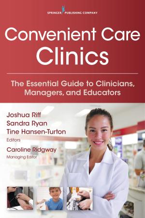 Cover of the book Convenient Care Clinics by Denise Danna, DNS, RN, Sandra Cordray, MA, MJ
