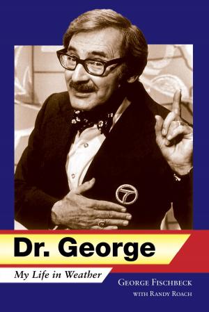Cover of the book Dr. George by Jeffrey A. Lockwood