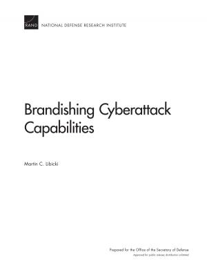 Cover of the book Brandishing Cyberattack Capabilities by Jesse Sussell, James A. Thomson