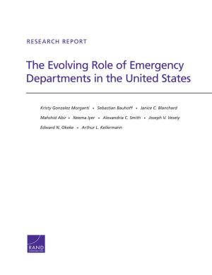 Cover of the book The Evolving Role of Emergency Departments in the United States by Gail L. Zellman, Jeffrey Martini, Michal Perlman, Jennifer L. Steele, Laura S. Hamilton