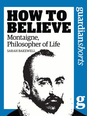Book cover of Montaigne, Philosopher of Life