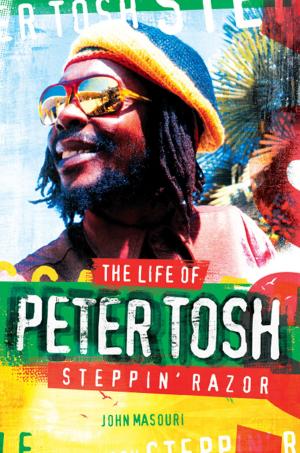 Cover of the book Steppin' Razor: The Life of Peter Tosh by Paul White