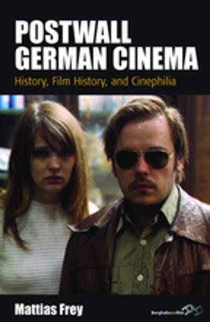 Cover of the book Postwall German Cinema by Naohiko Omata