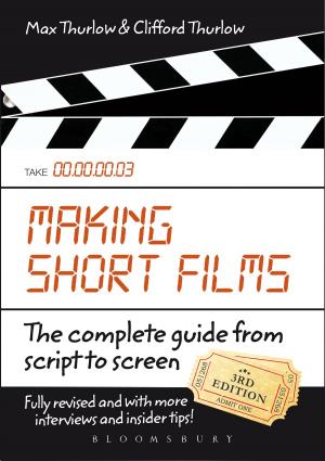 Cover of the book Making Short Films, Third Edition by Emery Lord