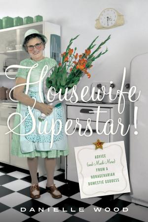 Cover of the book Housewife Superstar! by Mario Vargas Llosa