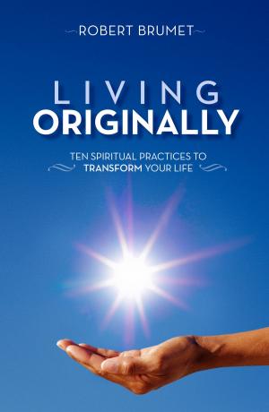 Cover of the book Living Originally by James Dillet Freeman