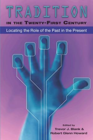 Cover of the book Tradition in the Twenty-First Century by 