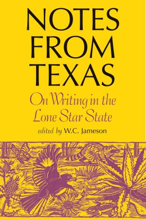 Cover of the book Notes From Texas by Jerry Craven