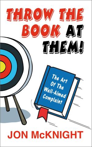 Cover of the book Throw The Book At Them! by Celenia Mack