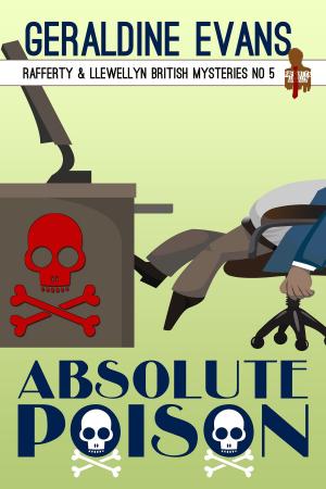 Cover of the book Absolute Poison by Geraldine Evans, Rick Capidamonte, Kimberly Hitchens