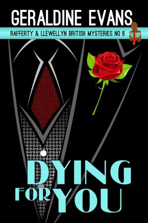 Cover of the book Dying For You by Geraldine Evans, Rick Capidamonte, Kimberly Hitchens