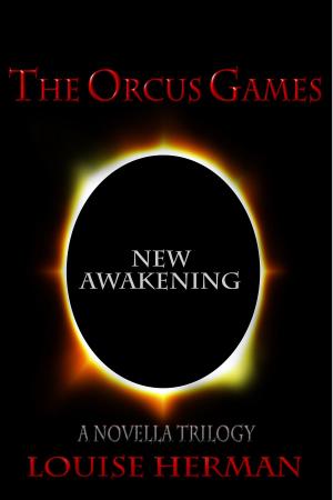 bigCover of the book The Orcus Games: New Awakening (The Orcus Games Novella Trilogy #3) by 