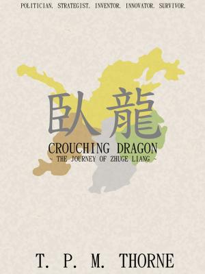 Book cover of Crouching Dragon: The Journey of Zhuge Liang