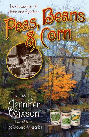Cover of the book Peas, Beans & Corn (Book 2 in The Sovereign Series) by Linda McGinnis