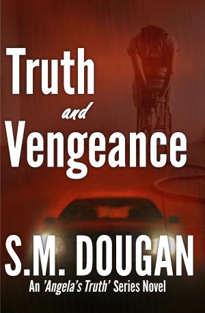 Cover of the book Truth and Vengeance by Steve Alten
