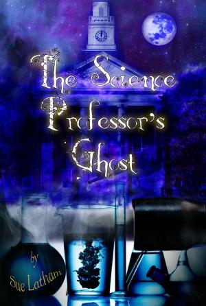 Cover of the book The Science Professor's Ghost by Dennis Algozer