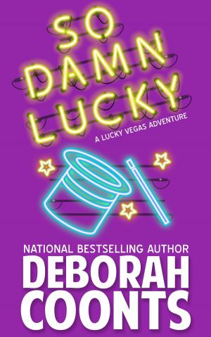 Cover of the book So Damn Lucky by Megan Hamilton