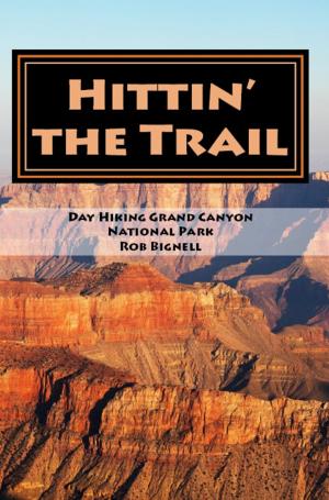 Cover of Hittin' the Trail: Day Hiking Grand Canyon National Park