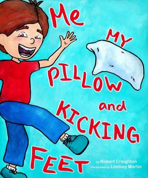 Cover of the book Me, My Pillow and Kicking Feet by Zoe Sugg