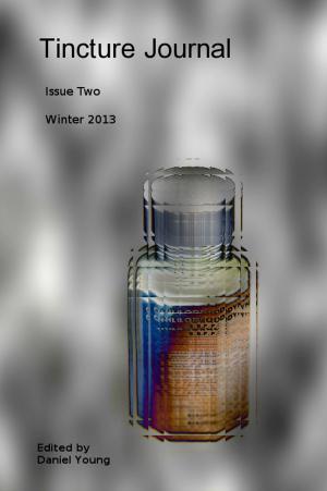 Cover of Tincture Journal Issue Two (Winter 2013)