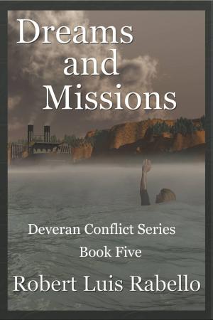 Cover of Dreams and Missions: Deveran Conflict Series Book Five