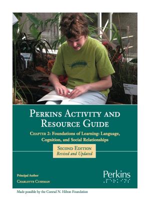 Book cover of Perkins Activity and Resource Guide Chapter 2 - Foundations of Learning Language, Cognition, and Social Relationships