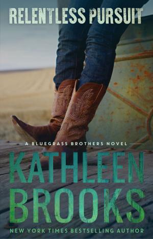 Cover of the book Relentless Pursuit by Kathleen Brooks