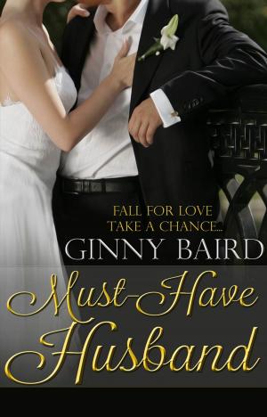 Cover of the book Must-Have Husband (Summer Grooms Series, Book 1) by Dan Lee