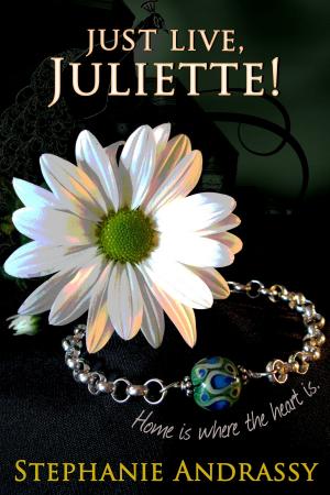 bigCover of the book Just Live, Juliette! (Home Series #1) by 