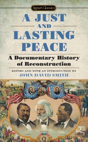 Cover of the book A Just and Lasting Peace by Sloane Crosley