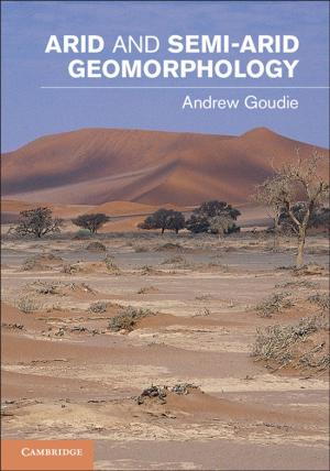 Cover of the book Arid and Semi-Arid Geomorphology by Malcolm S. Longair