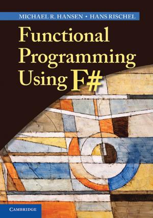 Cover of the book Functional Programming Using F# by Max Born, Emil Wolf, A. B. Bhatia, P. C. Clemmow, D. Gabor, A. R. Stokes, A. M. Taylor, P. A. Wayman, W. L. Wilcock