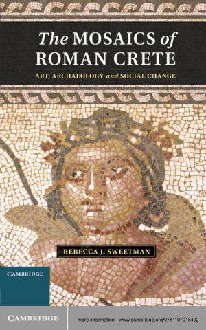 Cover of the book The Mosaics of Roman Crete by José Luis Bermúdez