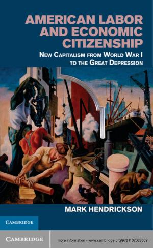 Book cover of American Labor and Economic Citizenship