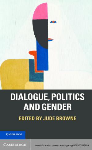 Cover of the book Dialogue, Politics and Gender by Moisès Esteban-Guitart