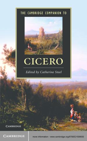 Cover of the book The Cambridge Companion to Cicero by Simon T. Bate, Robin A. Clark