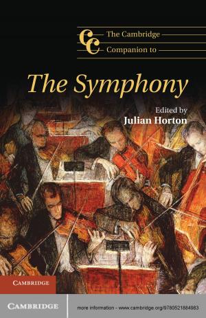 Cover of the book The Cambridge Companion to the Symphony by Alfred W. Crosby